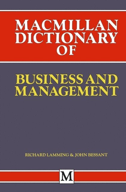 John Bessant, Richard Lamming - Macmillan Dictionary of Business and Management, E-bok