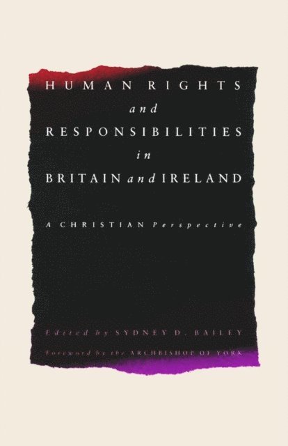 Sydney D. Bailey - Human Rights and Responsibilities in Britain and Ireland, E-bok
