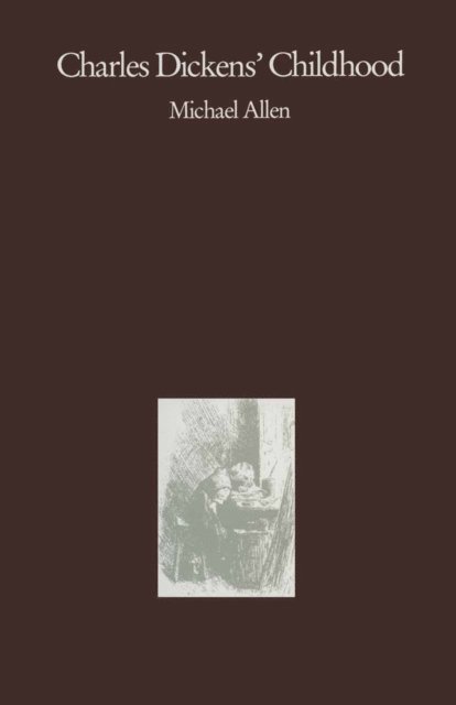 Michael Allen - Charles Dickens' Childhood, E-bok