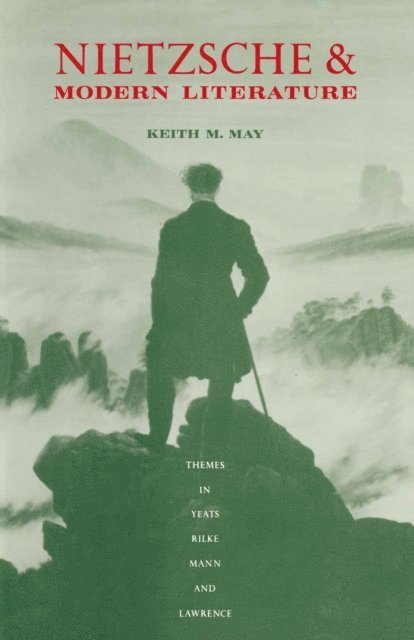 Keith M. May - Nietzsche and Modern Literature, E-bok