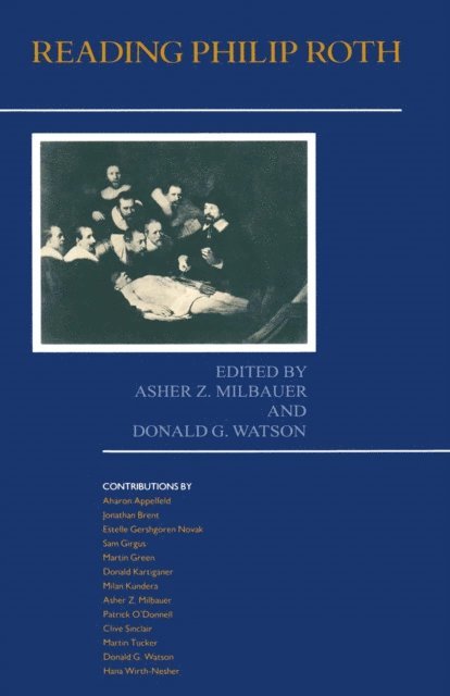 Donald G Watson, Asher Z Milbauer - Reading Philip Roth, E-bok