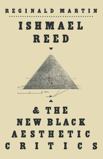 Reginald Martin - Ishmael Reed And The New Black Aesthetic Critics, E-bok