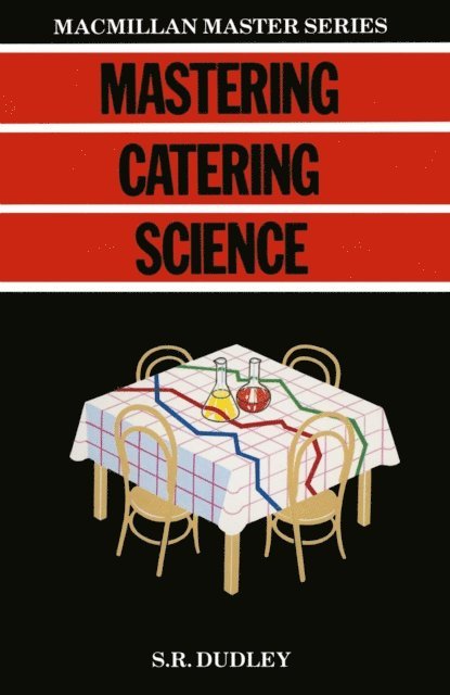 Steven Robert Dudley - Mastering Catering Science, E-bok