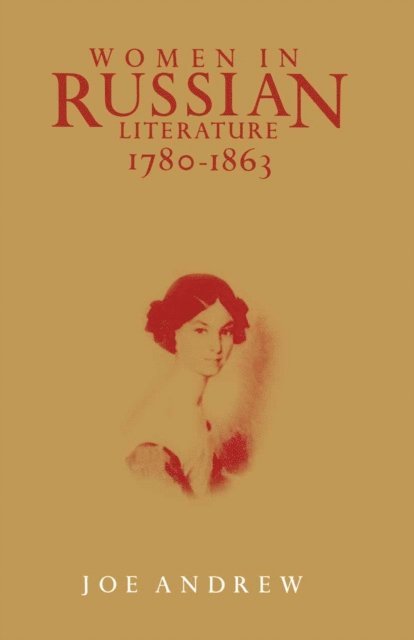 Joe Andrew - Women In Russian Literature 1780-1863, E-bok