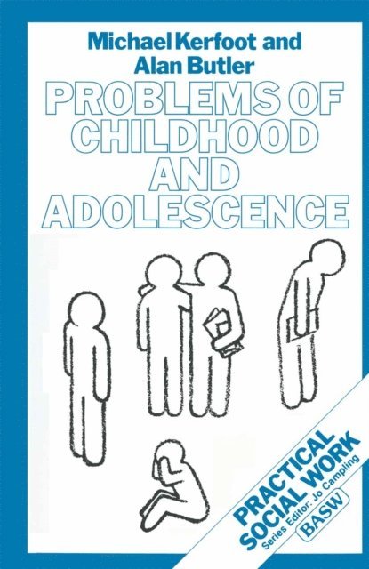 Michael Kerfoot, Alan Butler - Problems of Childhood and Adolescence, E-bok