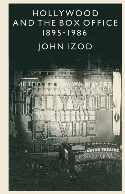 John Izod - Hollywood and the Box Office, E-bok