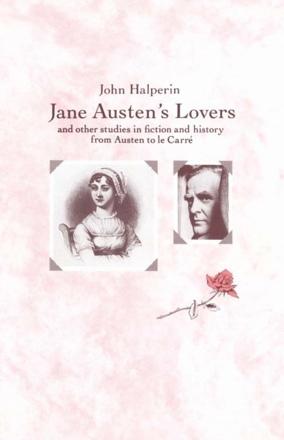 John Halperin - Studies in Fiction and History from Austen to Le Carre, E-bok