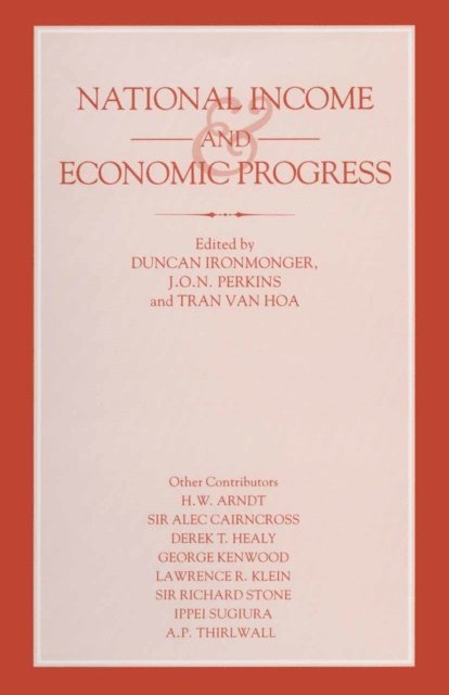 Duncan Ironmonger, Tran Van Hoa, J.O.N. Perkins - National Income and Economic Progress, E-bok