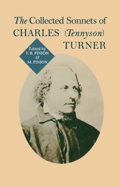 Frank B Pinion - Collected Sonnets Of Charles (Tennyson) Turner, E-bok