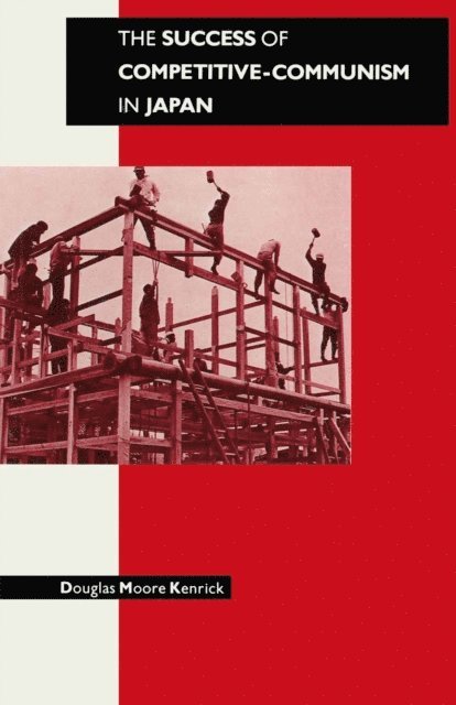 Douglas Moore Kenrick - Success of Competitive-Communism in Japan, E-bok