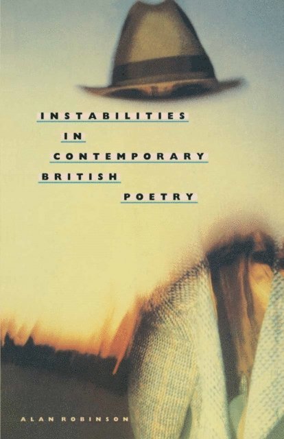 Alan Robinson - Instabilities in Contemporary British Poetry, E-bok