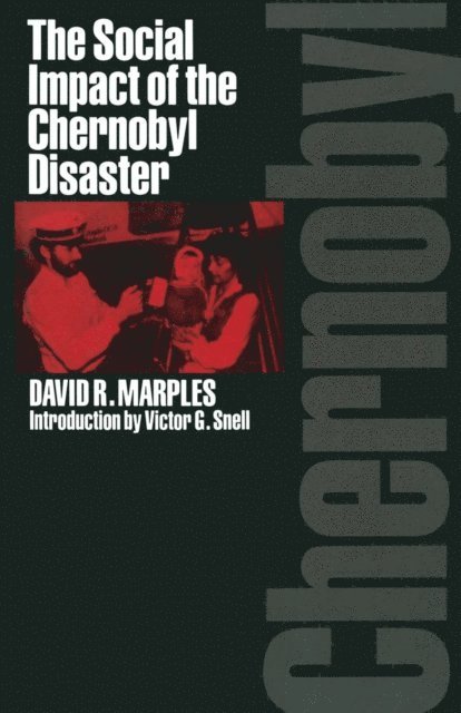 David R. Marples - Social Impact of the Chernobyl Disaster, E-bok