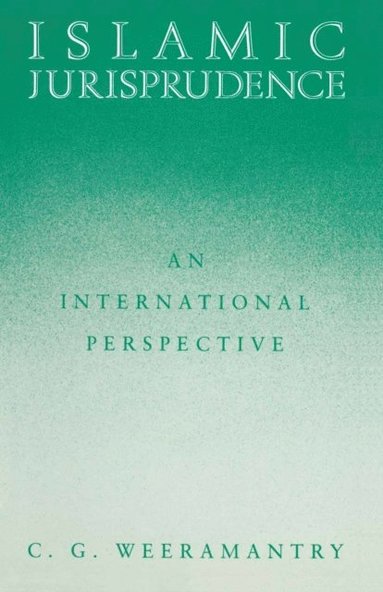 C.G. Weeramantry - Islamic Jurisprudence, E-bok