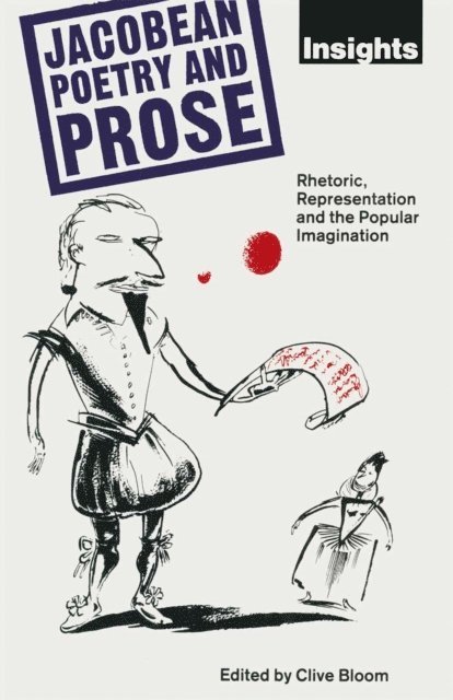 Clive Bloom - Jacobean Poetry And Prose, E-bok