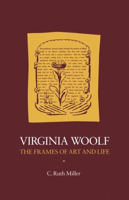 C. Ruth Miller - Virginia Woolf: The Frames of Art and Life, E-bok