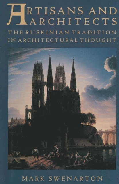 Mark Swenarton - Artisans and Architects, E-bok