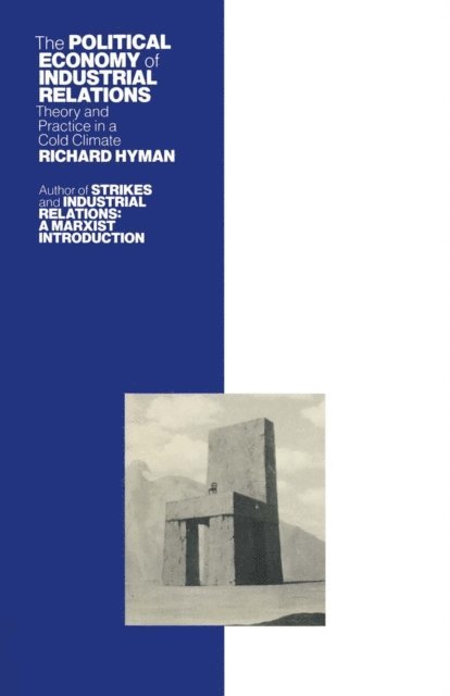 Richard Hyman - Political Economy of Industrial Relations, E-bok