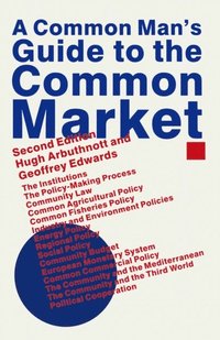 Common Man's Guide to the Common Market