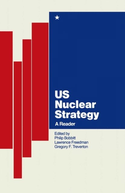 Philip Bobbitt - US Nuclear Strategy, E-bok
