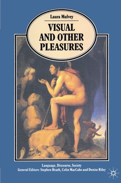Laura Mulvey - Visual and Other Pleasures, E-bok