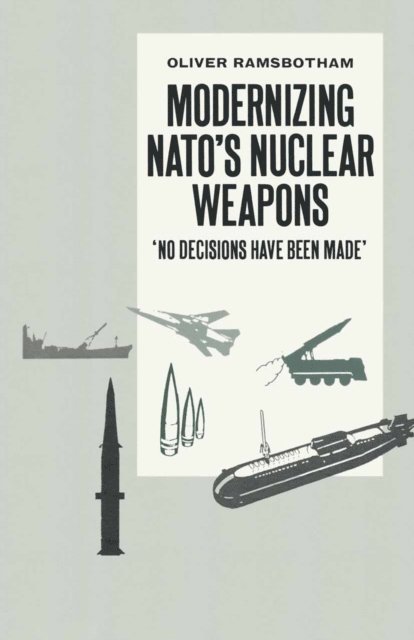 Oliver Ramsbotham - Modernizing NATO's Nuclear Weapons, E-bok