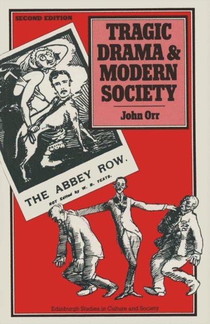 John Orr - Tragic Drama and Modern Society, E-bok