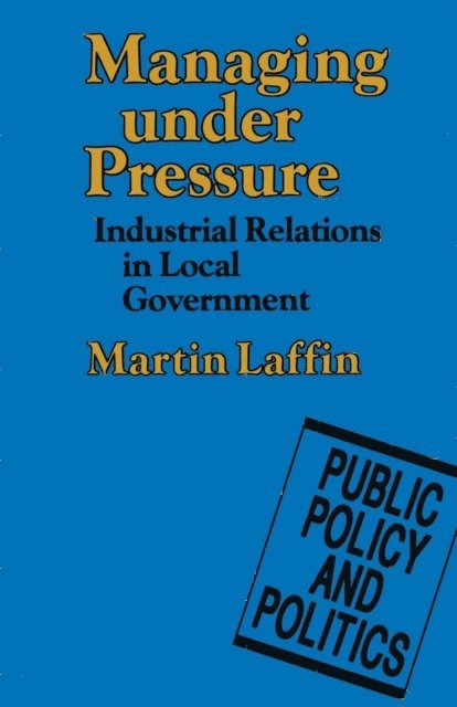 Martin Laffin - Managing under Pressure, E-bok