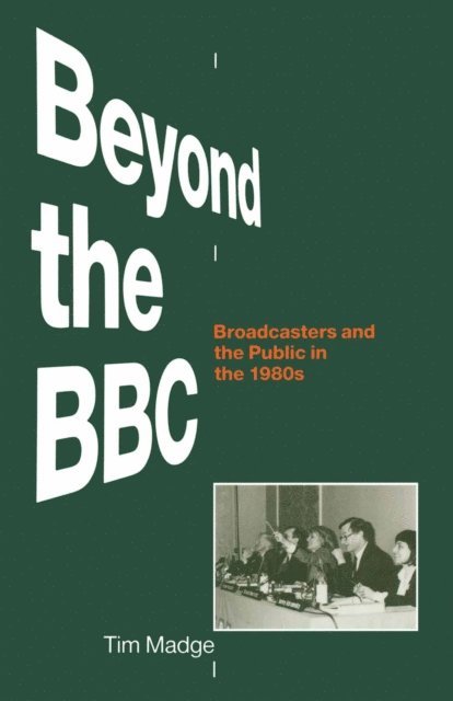 Tim Madge - Beyond the BBC, E-bok