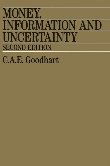 Charles Goodhart CBE - Money, Information and Uncertainty, E-bok