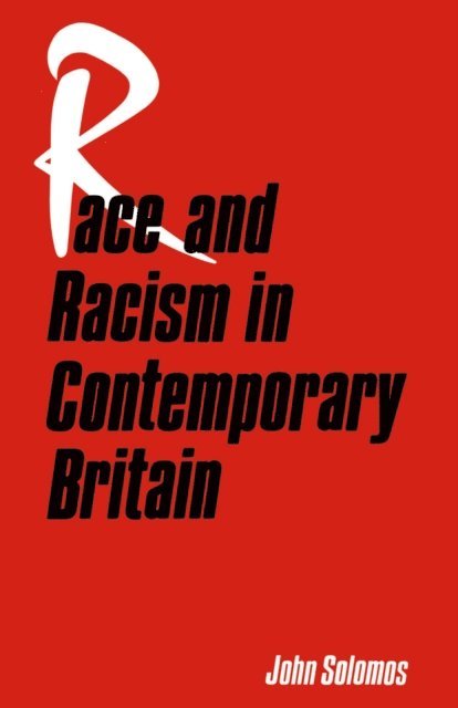 John Solomos - Race and Racism in Contemporary Britain, E-bok
