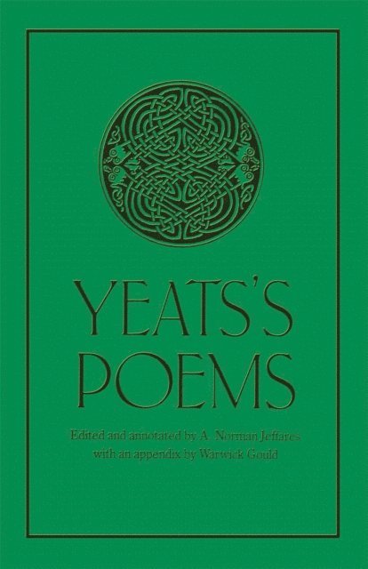 W. B. Yeats, A. Norman Jeffares - Yeats's Poems, E-bok