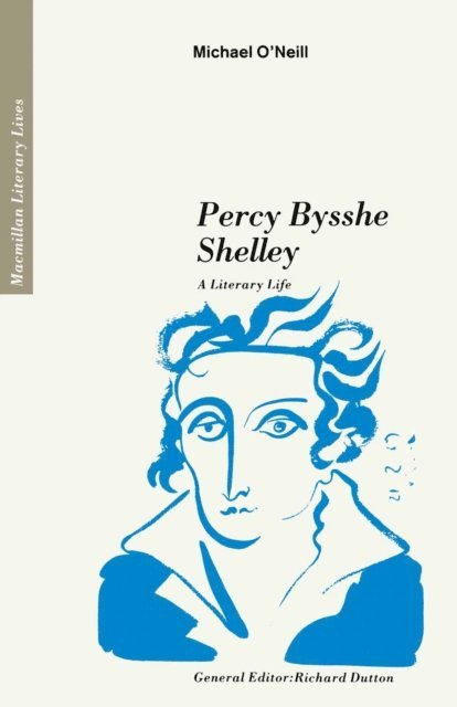 Michael O'Neill, Richard Dutton - Percy Bysshe Shelley, E-bok