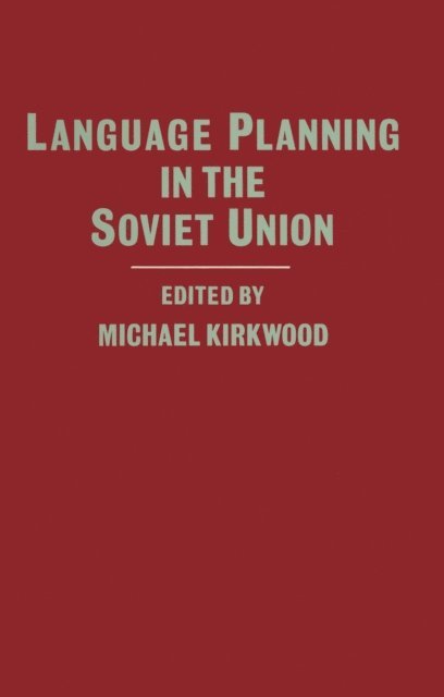 Michael Kirkwood - Language Planning In The Soviet Union, E-bok