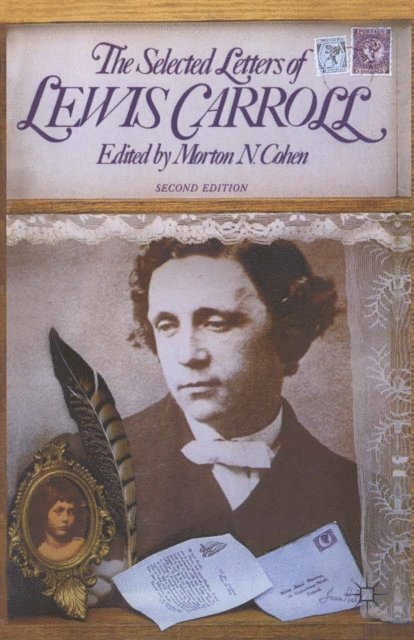 Roger Lancelyn Green, Lewis Carroll, Morton N. Cohen - Selected Letters of Lewis Carroll, E-bok