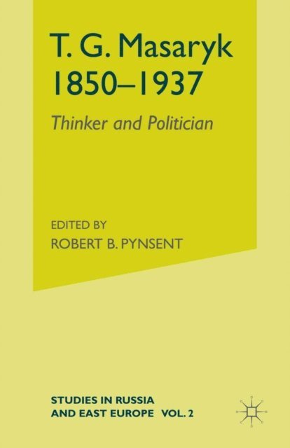 Robert B. Pynsent - T.G.Masaryk (1850-1937), E-bok