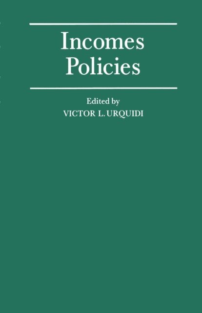 Victor L. Urquidi - Incomes Policies, E-bok