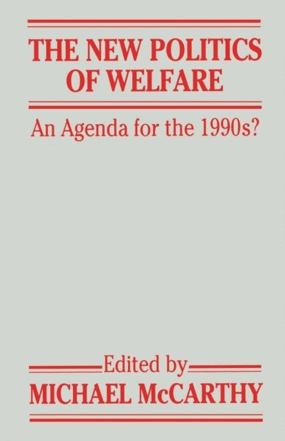 Jo Campling, Michael McCarthy - New Politics of Welfare, E-bok