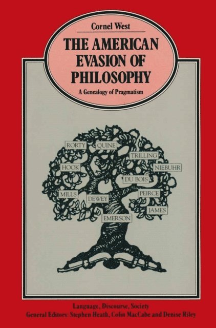 Cornel West - American Evasion of Philosophy, E-bok
