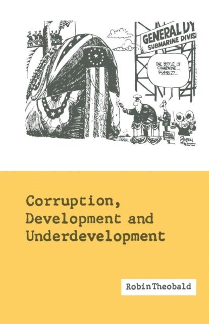 Robin Theobald - Corruption, Development and Underdevelopment, E-bok