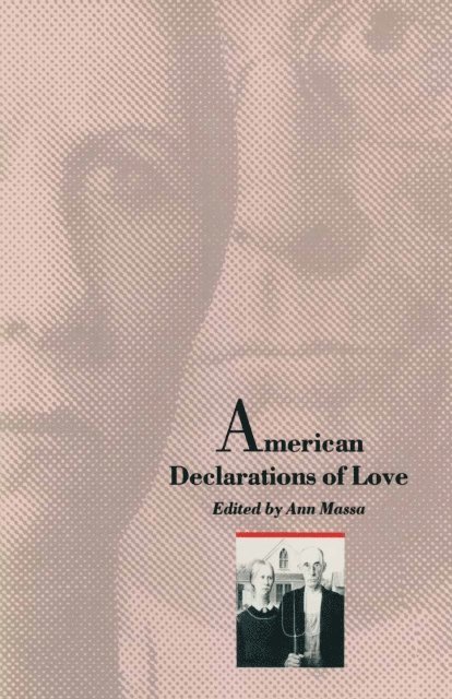 Ann Massa - American Declarations Of Love, E-bok