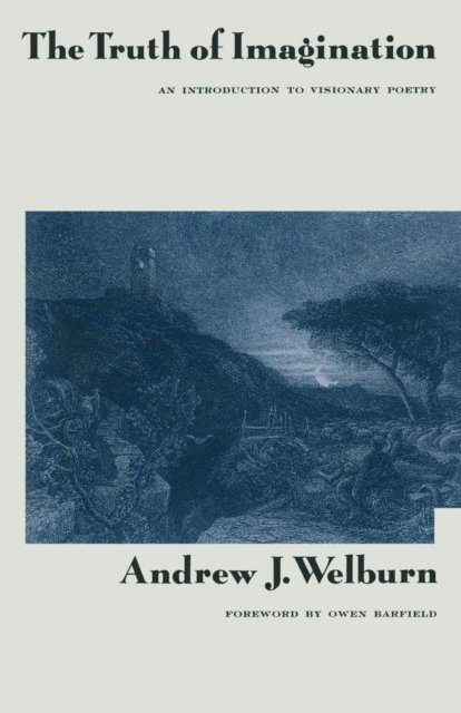 Andre J Welburn, Owen Barfield - Truth of Imagination, E-bok