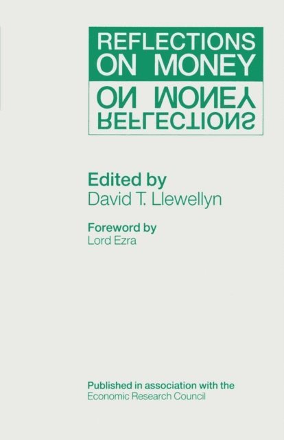 David T. Llewellyn - Reflections on Money, E-bok