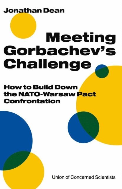 Jonathan Dean - Meeting Gorbachev's Challenge, E-bok