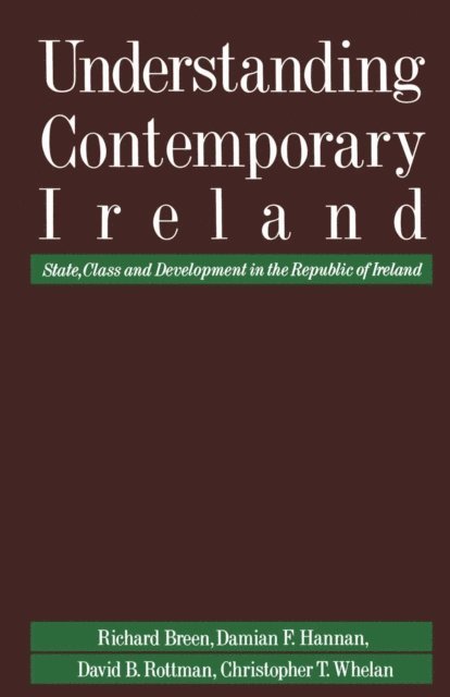 Damian F Hannan, Richard Breen - Understanding Contemporary Ireland, E-bok