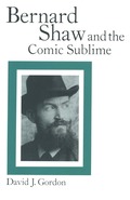 Bernard Shaw and the Comic Sublime