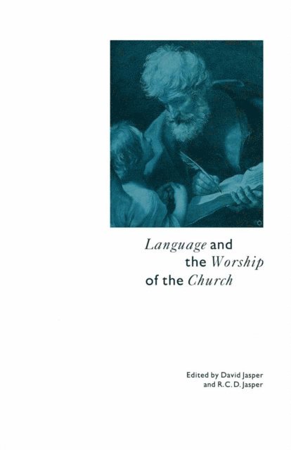 D. Jasper - Language And The Worship Of The Church, E-bok