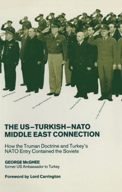 George McGhee - US-Turkish-NATO Middle East Connection, E-bok