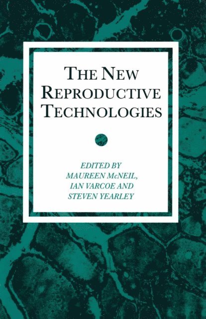 Maureen McNeil - New Reproductive Technologies, E-bok