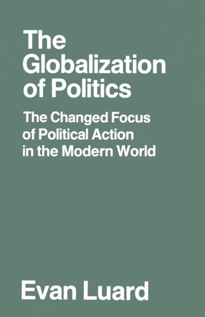 Evan Luard - Globalization of Politics, E-bok