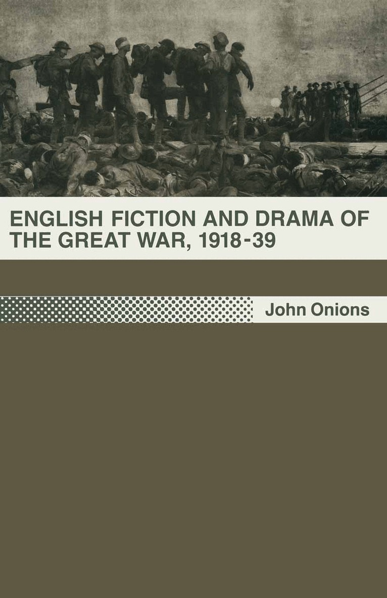 John Onions - English Fiction and Drama of the Great War, 1918–39, Häftad